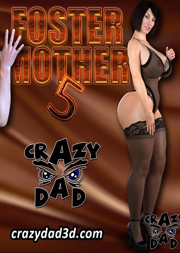 CrazyDad3D- Foster Mother 5