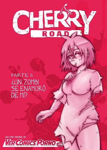 Cherry Road- ¿Un zombie se enamoro de mi? (Español)