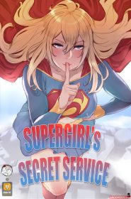 Supergirl's Secret Service- Mr.Takealook0001