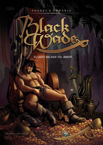 Black Wade- The Wild Side of Lov [Franze & Andärle]
