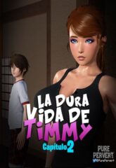 La Dura Vida De Timmy - Capítulo 2